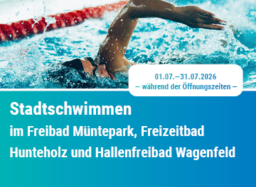 Stadtschwimmen in beiden Freibädern und im Hallenfreibad Wagenfeld vom 1.7. - 31.7.